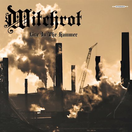 Witchrot – Live In The Hammer