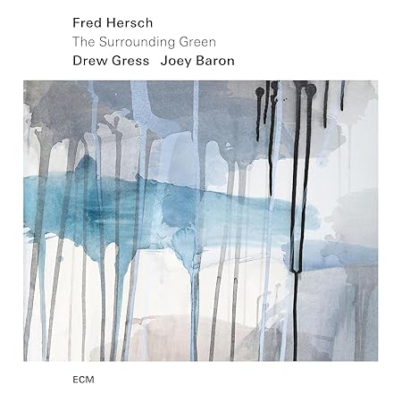 Grüne Reife: Fred Hersch und die Kunst der leisen Töne