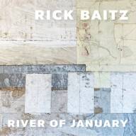 Rick Baitz: Moderner Jazz trifft auf zeitlose Klassik in 'River of January'
