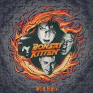 BONSAI KITTEN entzünden ein Feuerwerk – „Let It Burn“ im Review