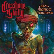 Rebellion und Rock: Crossbone Skullys „Evil World Machine“ schürt die Flammen des Widerstands